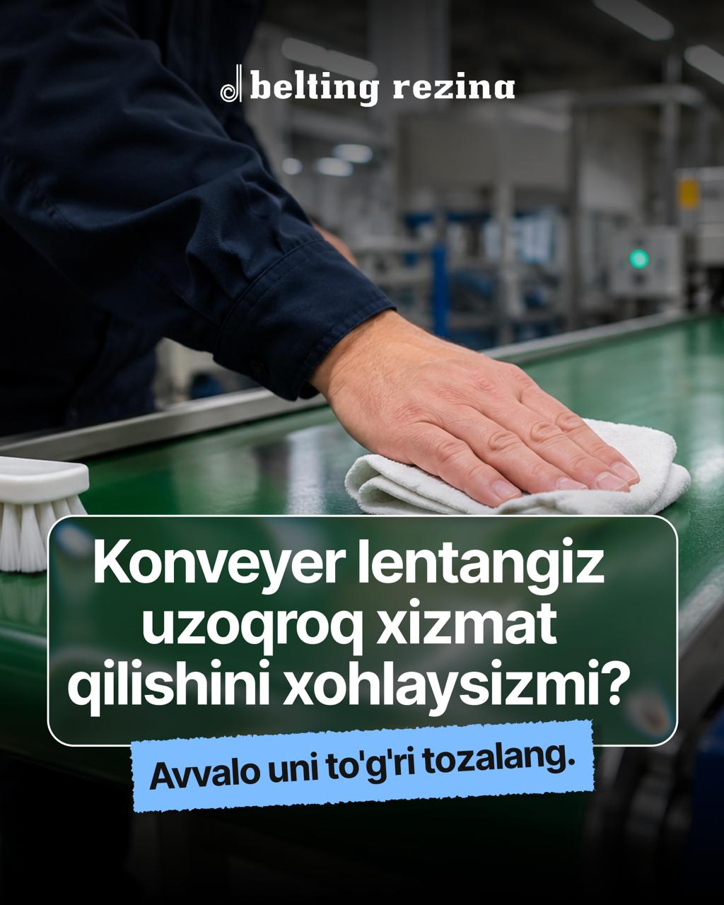 Konveyer lentasini to'g'ri tozalash — uning xizmat