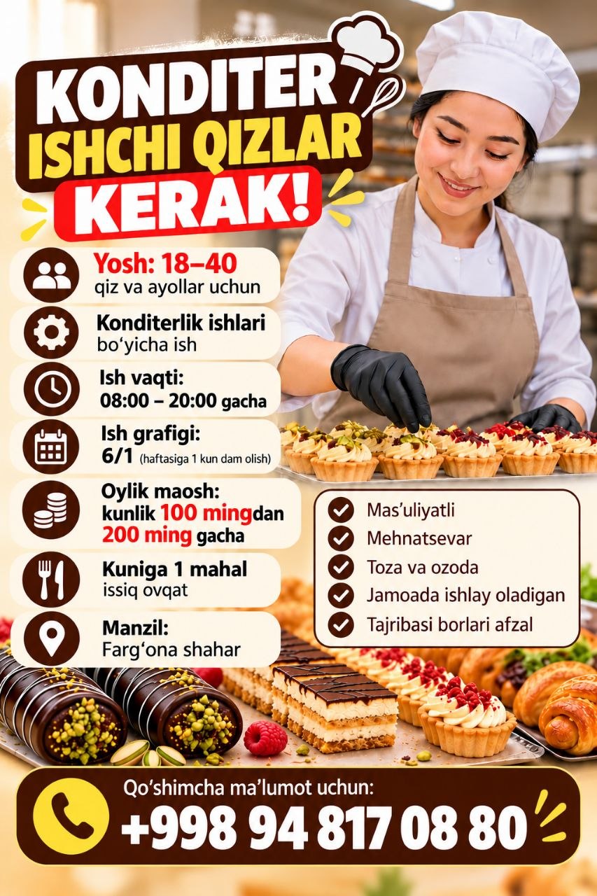KONDITERLIK SEXIGA ISHCHI QIZLAR KERAK