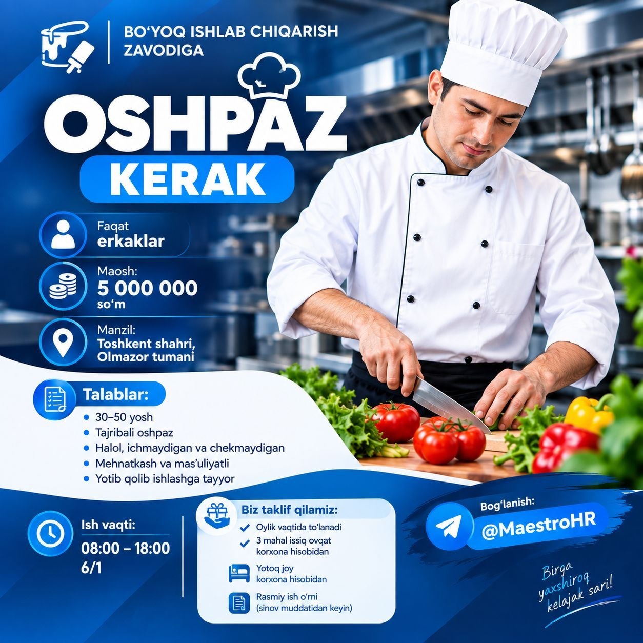 BO‘YOQ ISHLAB CHIQARISH ZAVODIGA OSHPAZ KERAK