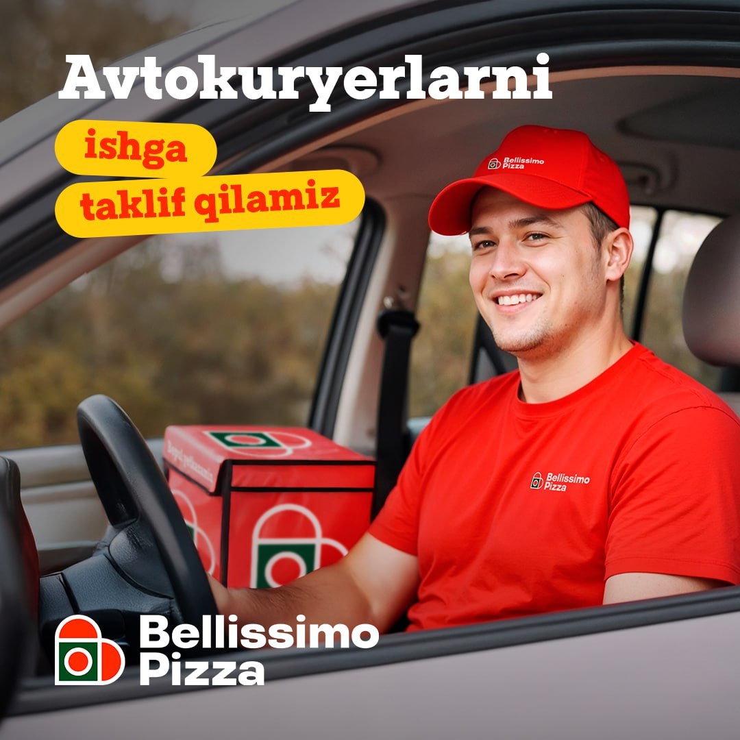 BELLISSIMO PIZZA'GA KURYERLAR KERAK