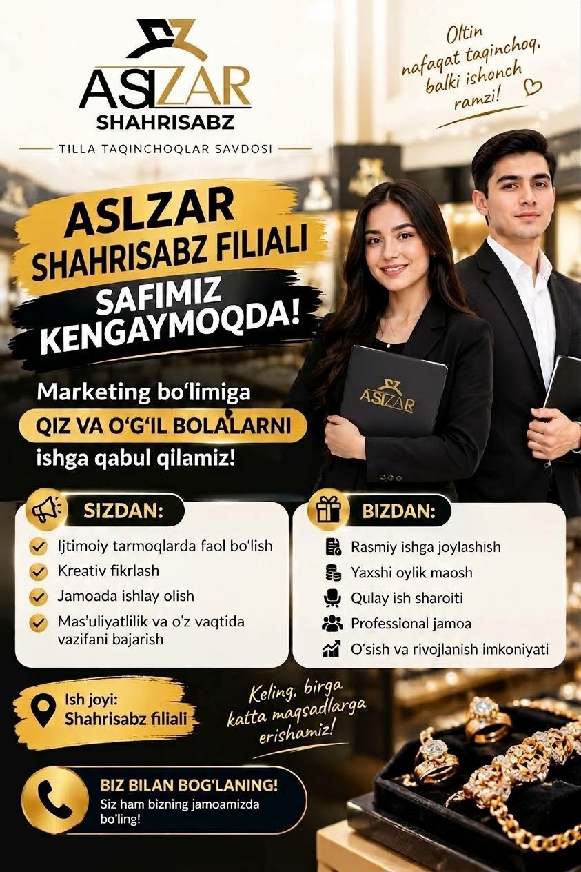 Aslzar Shahrisabz filiali Marketing bo‘limi