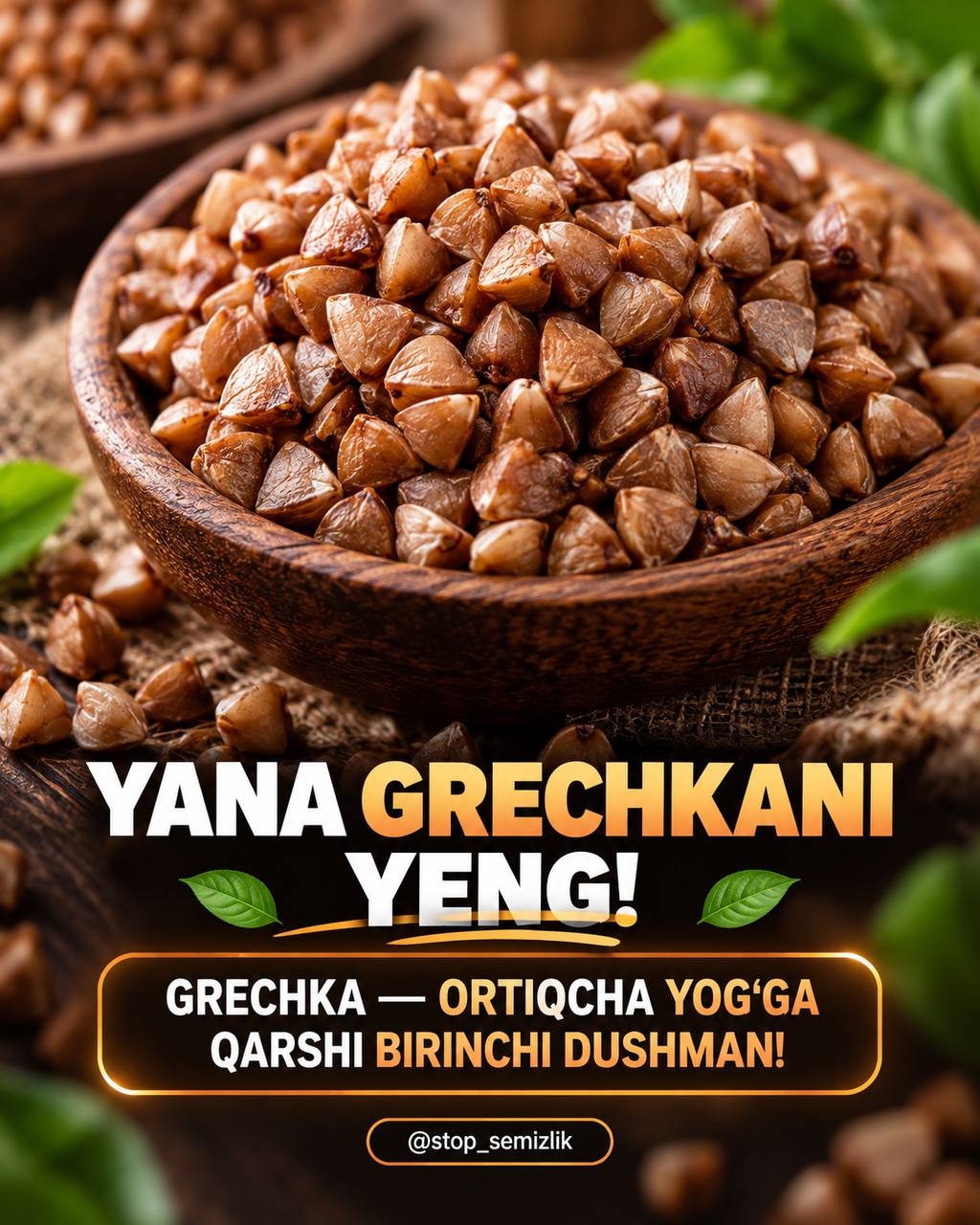 GRECHKA VA KEFIRNING FOYDALI TA’SIRI