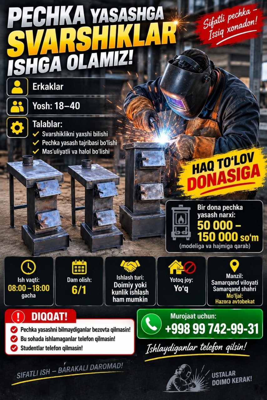 Pechka yasashga svarshiklar ishga olamiz
