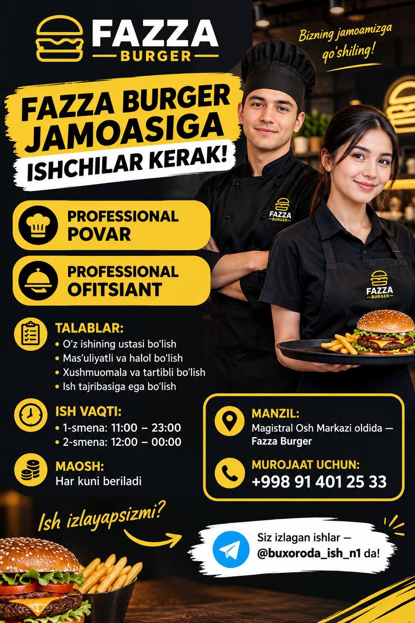 FAZZA BURGER JAMOASIGA ISHCHILAR KERAK