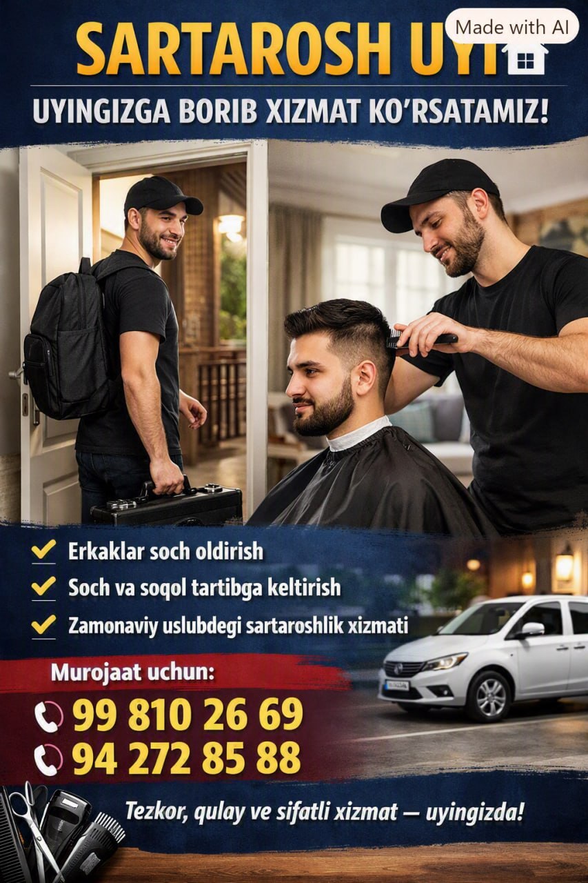 SARTAROSH UYI — UYINGIZGA BORIB XIZMAT KO‘RSATAMIZ