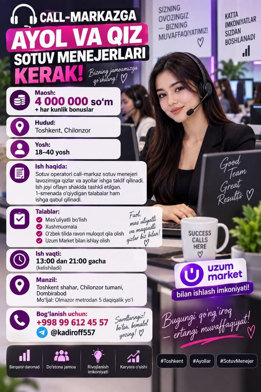 CALL-MARKAZGA AYOL VA QIZ SOTUV MENEJERLARI KERAK